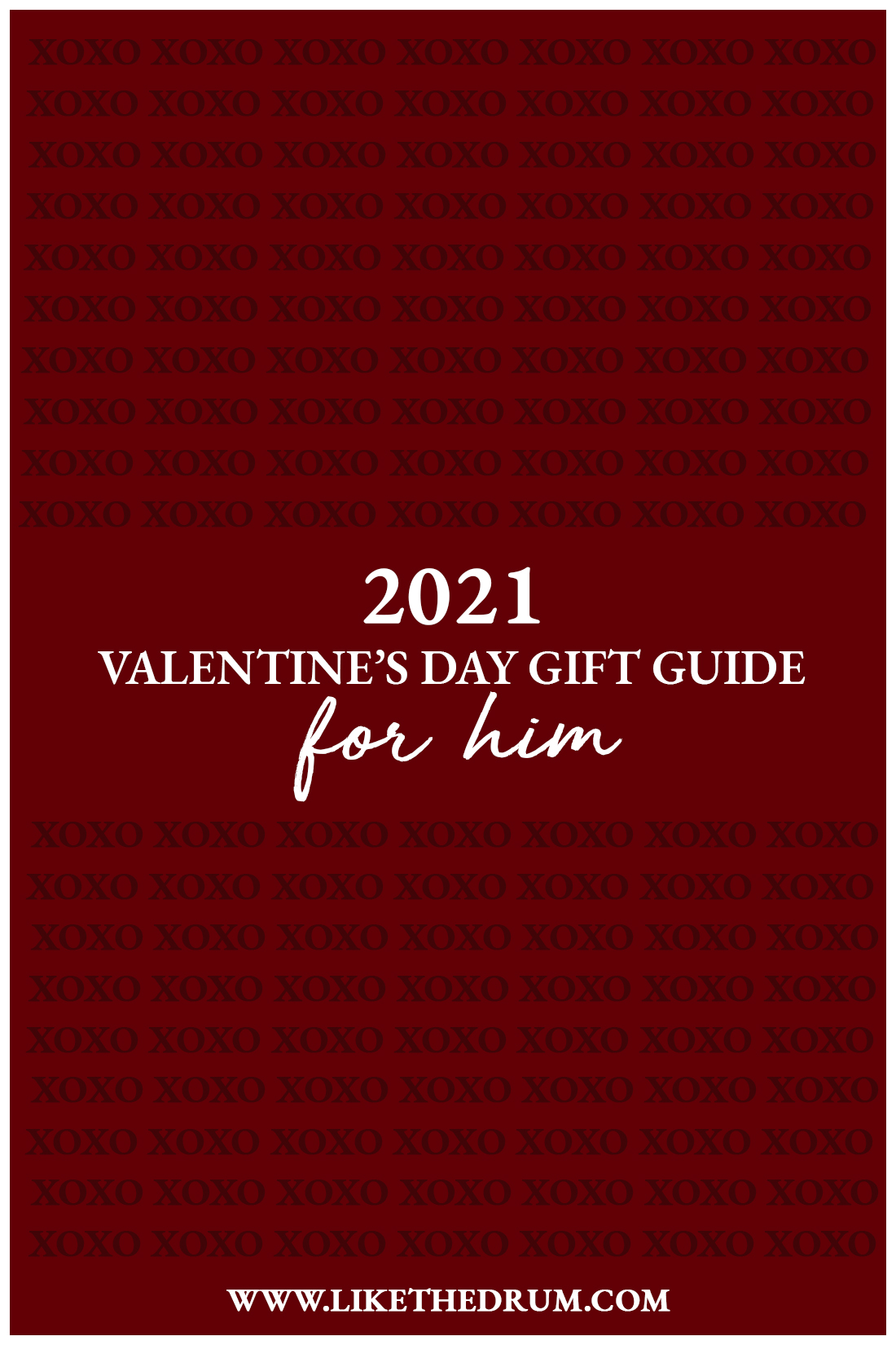 2021 VALENTINE’S DAY GIFT GUIDE FOR HIM