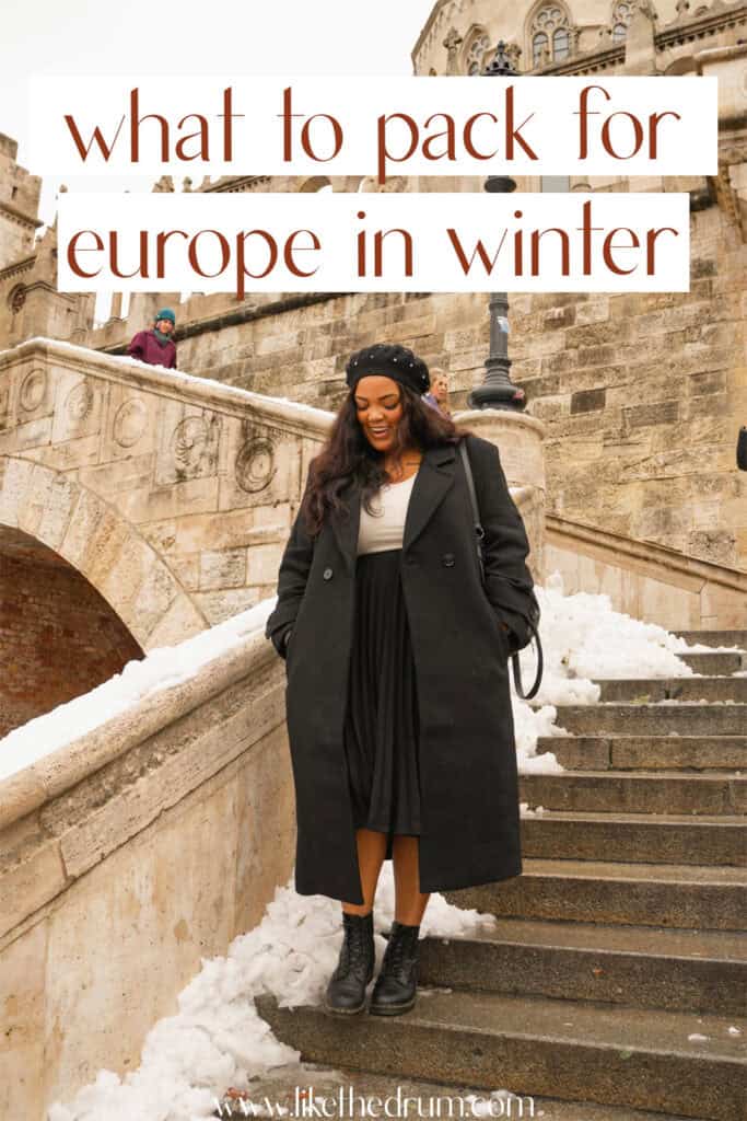 What to Pack for Europe in Winter - LIKE THE DRUM